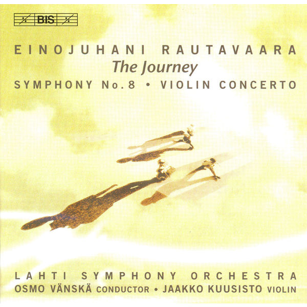 Jaakko Kuusisto, Lahti Symphony Orchestra, Osmo Vänskä – Einojuhani Rautavaara: The Journey (2004) [Official Digital Download 24bit/44,1kHz]