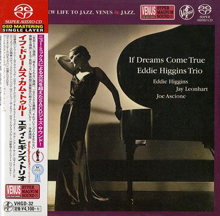 Eddie Higgins Trio – If Dreams Come True (2004) [Japan 2014] SACD ISO + DSF DSD64 + Hi-Res FLAC