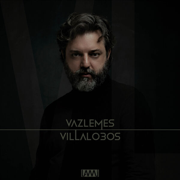 Antonio Vaz Lemes - Vaz Lemes Villa Lobos (2022) [FLAC 24bit/96kHz] Download