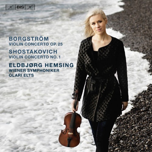 Eldbjørg Hemsing, Wiener Symphoniker, Olari Elts – Borgström & Shostakovich: Violin Concertos (2018) [FLAC 24 bit, 96 kHz]