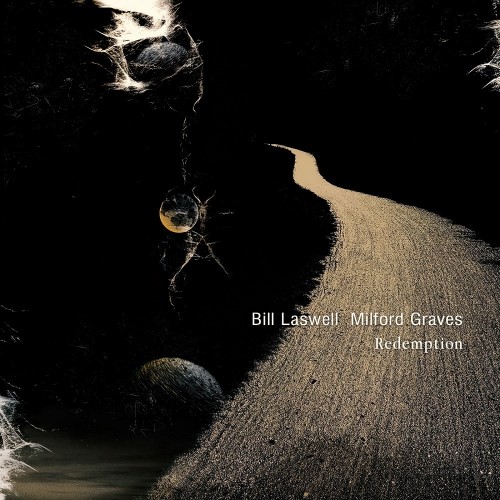Bill Laswell, Milford Graves – Redemption (2022) [FLAC 24 bit, 48 kHz]