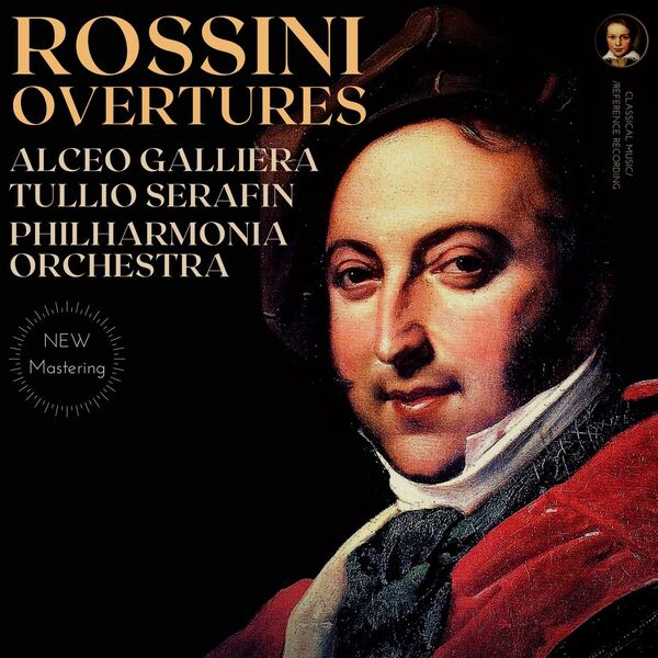 Alceo Galliera - Rossini: Overtures by Alceo Galliera (2022) [FLAC 24bit/96kHz] Download