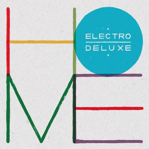 Electro Deluxe – Home (2013) [FLAC 24 bit, 44,1 kHz]