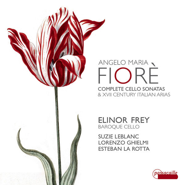 Elinor Frey – Fiorè: Complete Cello Sonatas and Italian Arias (2017) [Official Digital Download 24bit/96kHz]