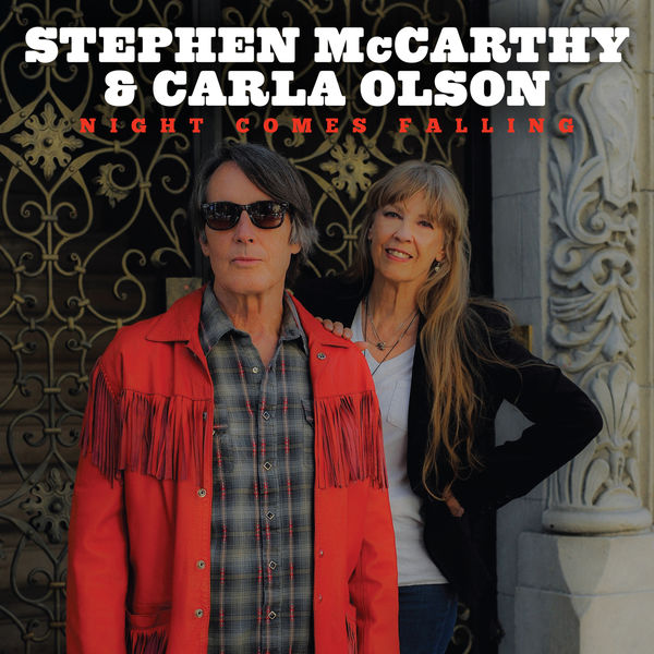 Carla Olson, Stephen McCarthy - Night Comes Falling (2022) [FLAC 24bit/44,1kHz] Download