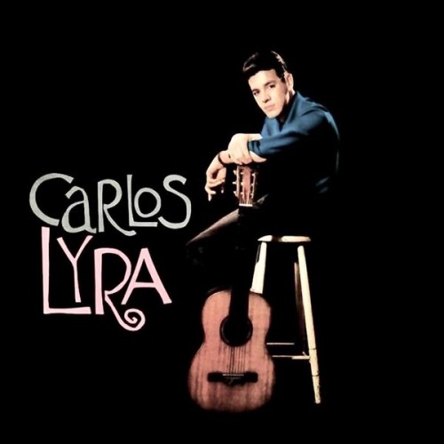 Carlos Lyra – Bossa Nova! (Depois Do Carnaval) (1963/2022) [FLAC 24 bit, 96 kHz]