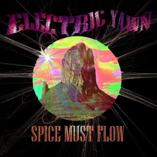 Electric Yawn – Spice Must Flow (2021) [FLAC 24 bit, 44,1 kHz]
