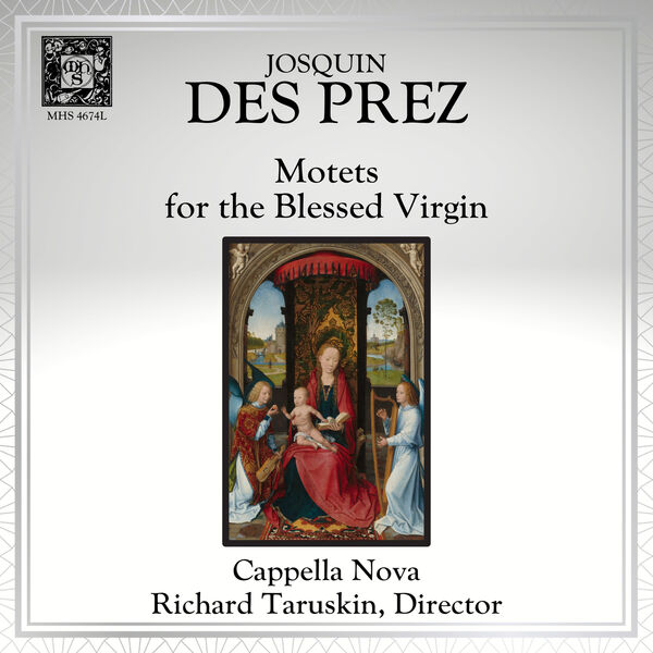 Cappella Nova, Richard Taruskin - Josquin des Prez: Motets for the Blessed Virgin (2022) [FLAC 24bit/96kHz] Download