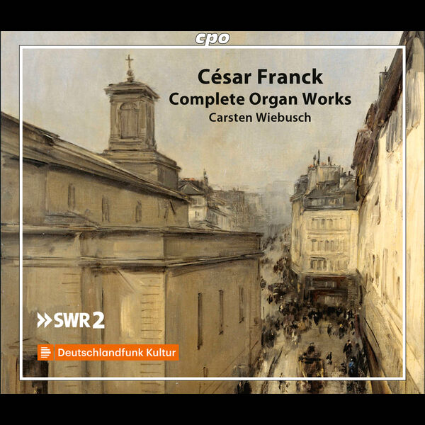 Carsten Wiebusch - Franck: Complete Organ Works (2022) [FLAC 24bit/48kHz] Download