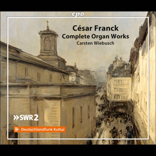 Carsten Wiebusch – Franck: Complete Organ Works (2022) [FLAC 24 bit, 48 kHz]