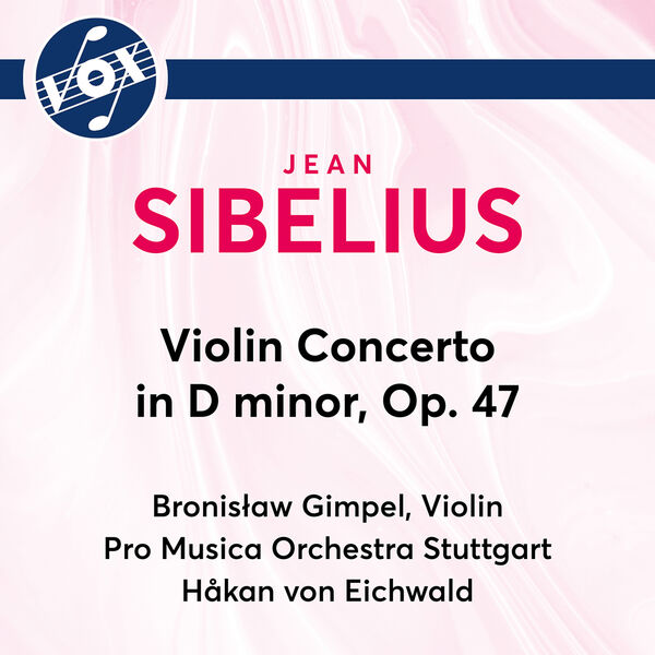 Bronislaw Gimpel - Sibelius: Violin Concerto in D Minor, Op. 47 (2022) [FLAC 24bit/192kHz] Download