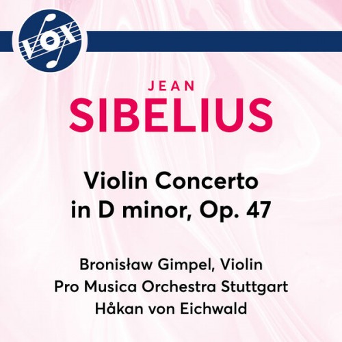 Bronislaw Gimpel – Sibelius: Violin Concerto in D Minor, Op. 47 (2022) [FLAC 24 bit, 192 kHz]