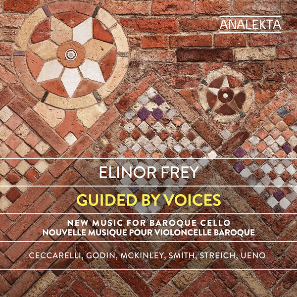 Elinor Frey – Guided by Voices: New Music for Baroque Cello (2019) [Official Digital Download 24bit/88,2kHz]
