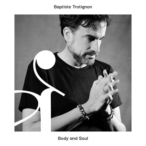 Baptiste Trotignon - Body and Soul (2022) [FLAC 24bit/88,2kHz]
