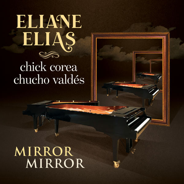 Eliane Elias – Mirror Mirror (2021) [Official Digital Download 24bit/96kHz]