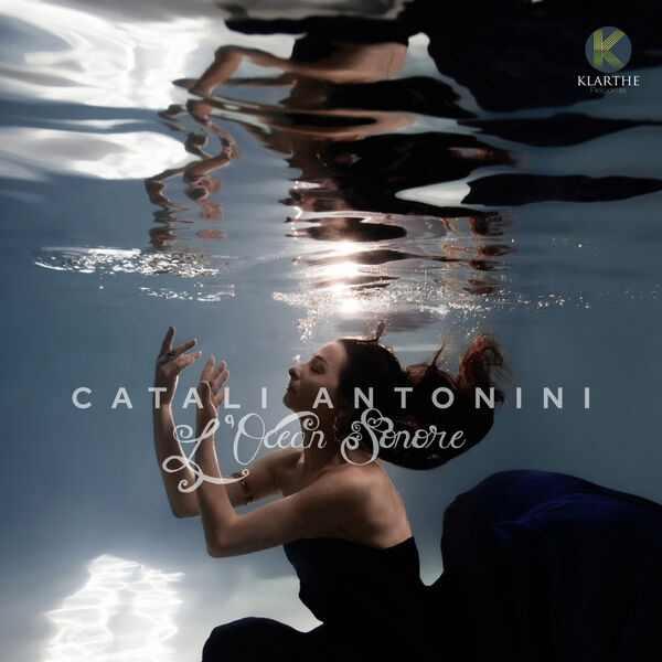 Catali Antonini - L'océan sonore (2022) [FLAC 24bit/44,1kHz] Download