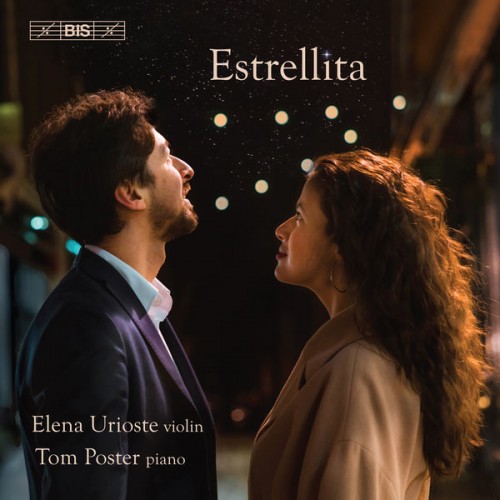 Elena Urioste, Tom Poster – Estrellita (2018) [FLAC 24 bit, 96 kHz]