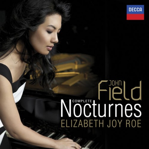 Elizabeth Joy Roe – John Field: Complete Nocturnes (2016) [FLAC 24 bit, 96 kHz]