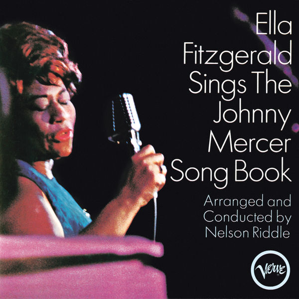 Ella Fitzgerald – Ella Fitzgerald Sings The Johnny Mercer Song Book (1964/2013) [Official Digital Download 24bit/192kHz]
