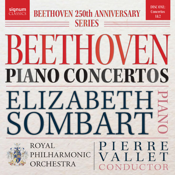 Elizabeth Sombart, Royal Philharmonic Orchestra & Pierre Vallet – Beethoven 250th Anniversary Series: Piano Concertos Vol. 1 (2020) [Official Digital Download 24bit/96kHz]