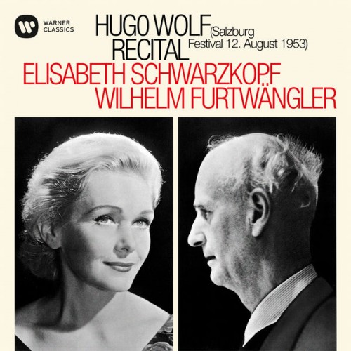 Elisabeth Schwarzkopf, Wilhelm Furtwängler – Hugo Wolf Recital – Salzburg, 12/08/1953 (Mono Remastered) (2019) [FLAC 24 bit, 96 kHz]