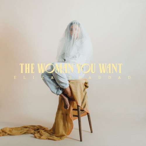 Eliza Shaddad – The Woman You Want (2021) [FLAC 24 bit, 44,1 kHz]