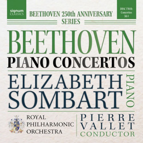 Elizabeth Sombart, Royal Philharmonic Orchestra, Pierre Vallet – Beethoven: Piano Concertos Vol. 2 (2020) [FLAC 24 bit, 192 kHz]