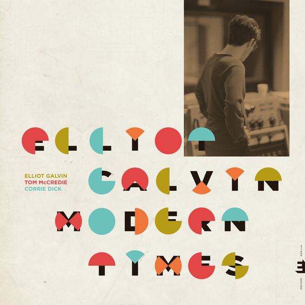 Elliot Galvin – Modern Times (2019) [Official Digital Download 24bit/96kHz]