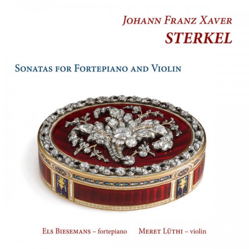 Els Biesemans, Meret Lüthi – Sterkel: Sonatas for Fortepiano and Violin (2018) [FLAC 24 bit, 96 kHz]