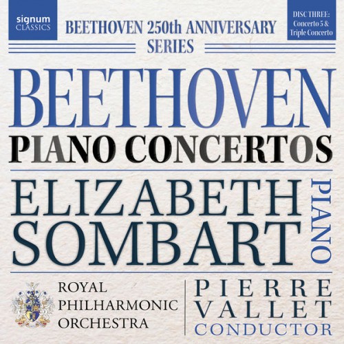 Elizabeth Sombart, Royal Philharmonic Orchestra, Pierre Vallet – Beethoven: Piano Concertos 1 – 5 and Triple Concerto (2020) [FLAC 24 bit, 192 kHz]
