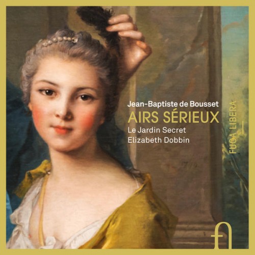 Elizabeth Dobbin, Le Jardin Secret – Bousset: Airs sérieux (2016) [FLAC 24 bit, 48 kHz]