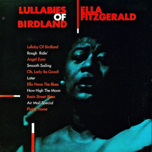 Ella Fitzgerald – Lullabies Of Birdland (1954/2019) [FLAC 24 bit, 44,1 kHz]