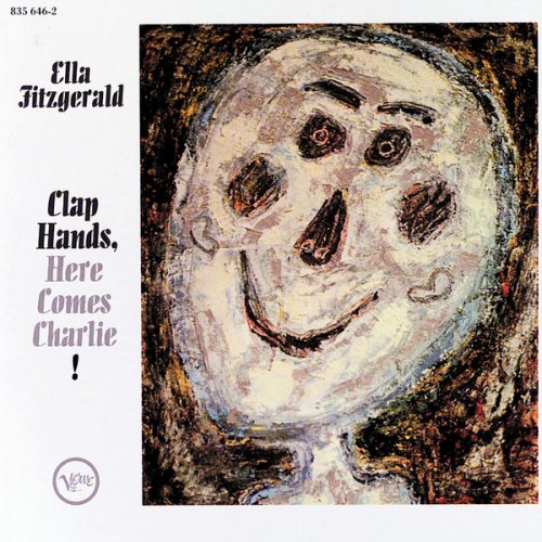 Ella Fitzgerald – Clap Hands, Here Comes Charlie! (1962/1989) [FLAC 24 bit, 192 kHz]