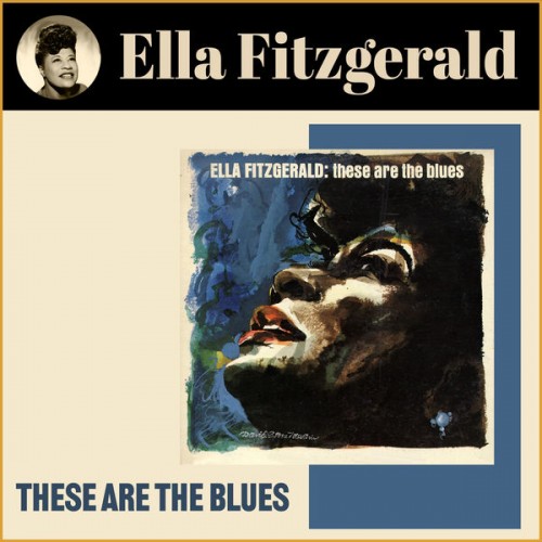 Ella Fitzgerald – These Are the Blues (1953/2021) [FLAC 24 bit, 44,1 kHz]