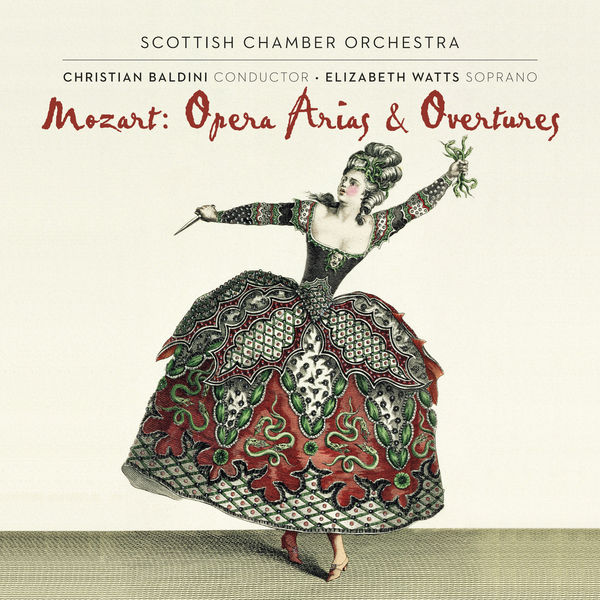 Scottish Chamber Orchestra, Christian Baldini and Elizabeth Watts – Mozart: Opera Arias and Overtures (2015) [Official Digital Download 24bit/96kHz]