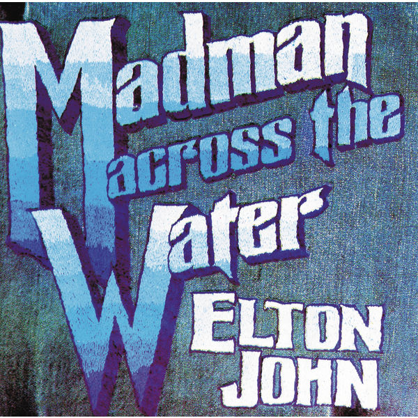Elton John – Madman Across The Water (1971/1996) [Official Digital Download 24bit/96kHz]