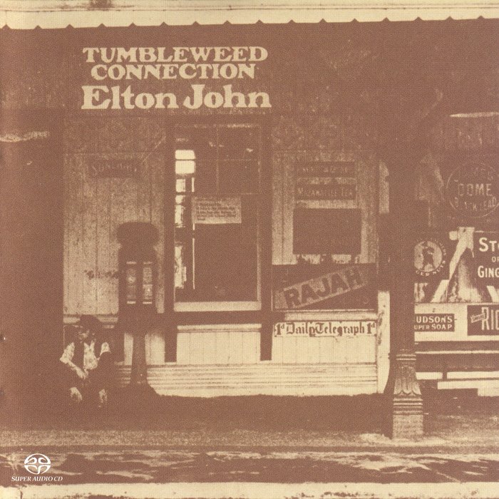 Elton John – Tumbleweed Connection (1970) [Reissue 2004] MCH SACD ISO + Hi-Res FLAC