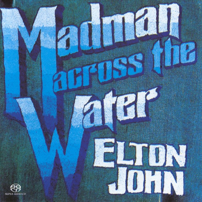 Elton John – Madman Across The Water (1971) [Reissue 2004] MCH SACD ISO + Hi-Res FLAC