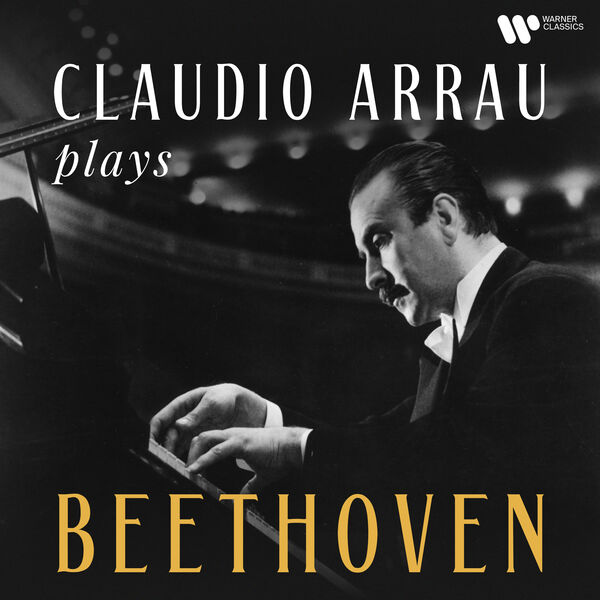 Claudio Arrau - Claudio Arrau Plays Beethoven (2022) [FLAC 24bit/192kHz]