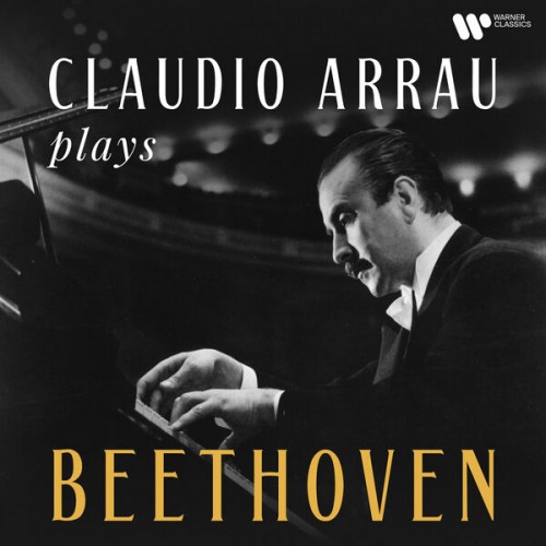 Claudio Arrau – Claudio Arrau Plays Beethoven (2022) [FLAC 24 bit, 192 kHz]