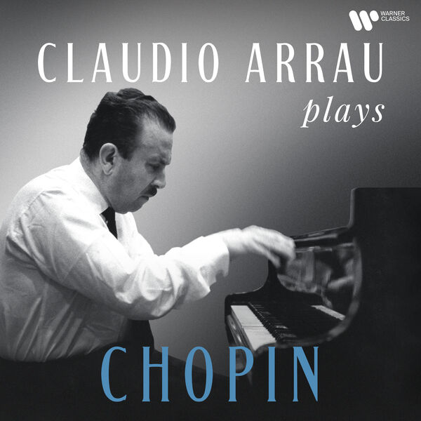Claudio Arrau – Claudio Arrau Plays Chopin (Remastered) (2022) [Official Digital Download 24bit/192kHz]