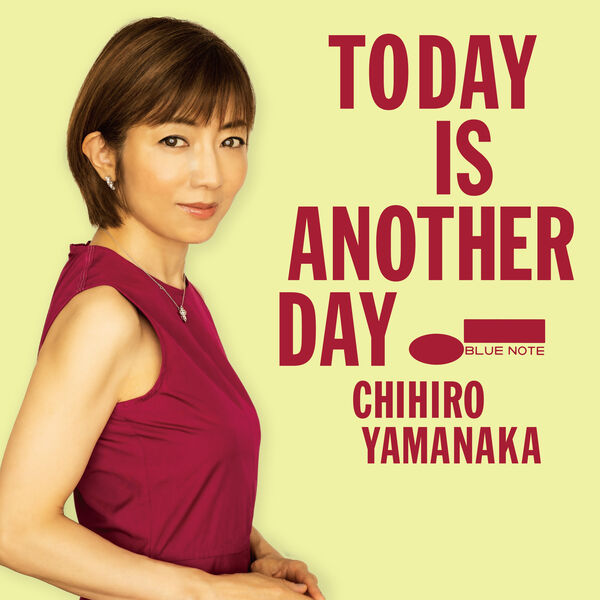 Chihiro Yamanaka - Today Is Another Day (2022) [FLAC 24bit/96kHz] Download