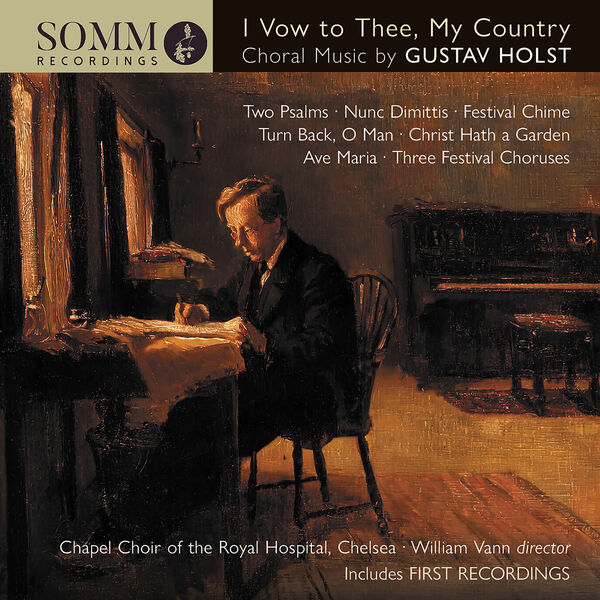 Chapel Choir of the Royal Hospital Chelsea, William Vann, Joshua Ryan, Richard Horne - I Vow to Thee, My Country (2022) [FLAC 24bit/96kHz] Download