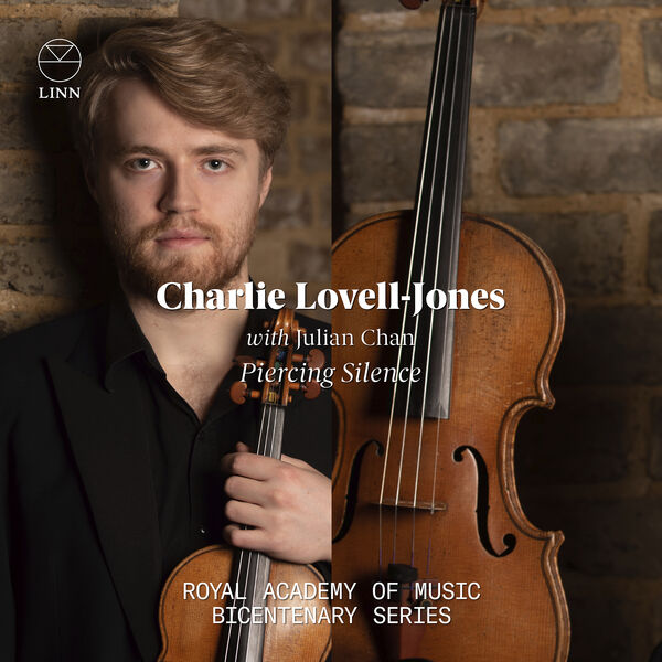 Charlie Lovell-Jones – Piercing Silence: Royal Academy of Music Bicentenary Series (2022) [FLAC 24bit/96kHz]