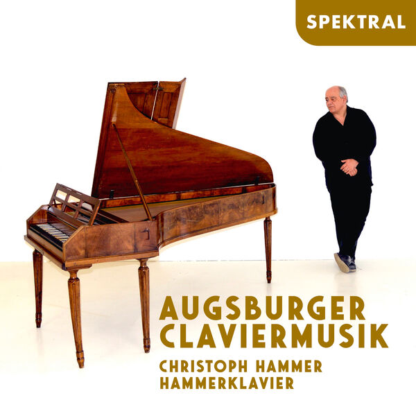 Christoph Hammer - Augsburger Claviermusik (2023) [FLAC 24bit/88,2kHz] Download