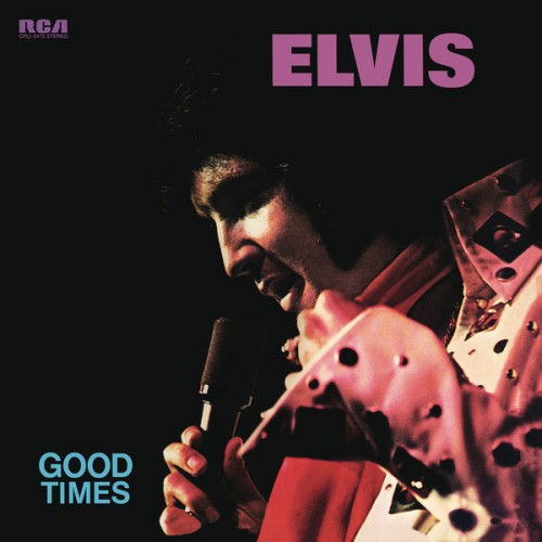 Elvis Presley – Good Times (1974/2015) [FLAC 24 bit, 96 kHz]