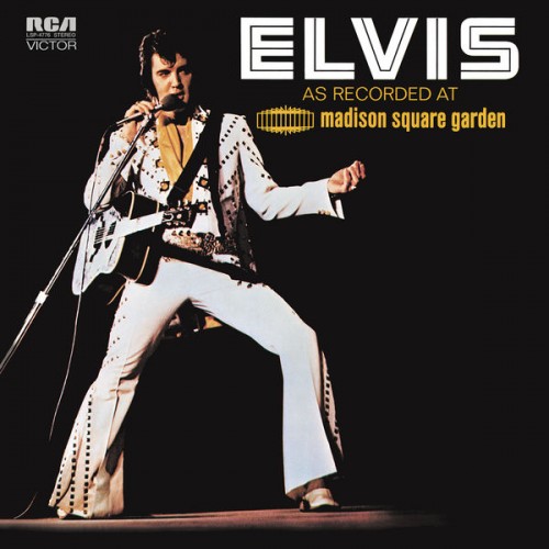 Elvis Presley – Elvis: As Recorded at Madison Square Garden (1972/2013) [FLAC 24 bit, 96 kHz]