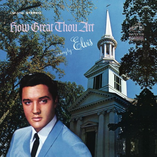 Elvis Presley – How Great Thou Art (1967/2016) [FLAC 24 bit, 96 kHz]