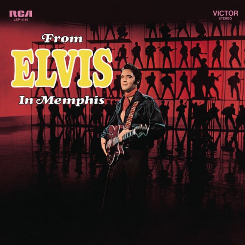 Elvis Presley – From Elvis In Memphis (1969/2015) [FLAC 24 bit, 96 kHz]