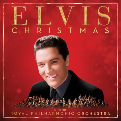 Elvis Presley – Christmas with Elvis and the Royal Philharmonic Orchestra (Deluxe) (2017) [FLAC 24 bit, 96 kHz]